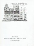 STROBEL, Richard - Beispiele mittelalterlicher Bürgerhäuser in Regensburg. - [Sonderdruck aus Das Bürgerhaus in Regensburg -  Band XXIII in der Reihe Das Deutsche Bürgerhaus].
