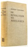 RAUSCHNING, H. - Die Revolution des Nihilismus. Kulisse und Wirklichkeit im Dritten Reich.