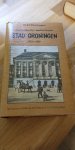 Diest Lorgion, E.J. - Stad Groningen 1600 ~ 1856 Met de gravures, gildewapens en plattegronden