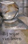Hedda Martens - Bij Wijze Van Leven