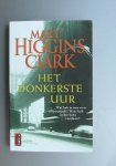 Higgins Clark, Mary - Het donkerste uur