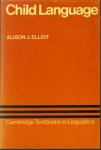Elliot, Alison J. - Child language