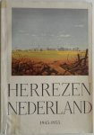 Damste R A en Cocheret C H A - Herrezen Nederland 1945-1955 10 jaar nationale bevrijding