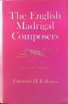 Fellowes, Edmund H. - The English Madrigal Composers - second edition