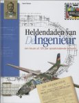Henk Tolsma, H. Tolsma - Heldendaden van ingenieurs