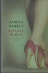 Noort (Bergen 13 april 1967), Saskia - Nieuwe buren - literaire thriller - Nieuwe buren is een adembenemend spannende en provocerende thriller over seks en liefde, en over drang naar vrijheid - maar ook over de allesoverheersende angst daarvoor