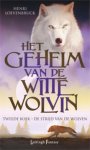 Henri Loevenbruck 58978 - Het Geheim van de Witte Wolvin 2 De Strijd van de Wolven