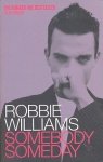 McCrum, Mark - Robbie Williams somebody someday. Fully Updated