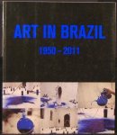 - - Art in Brazil. 1950-2011 - - Art in Brazil. 1950-2011