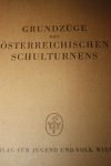 Gaulhofer, Dr. Karl en Streicher, Dr. Margarete - GRUNDZUGE DES OSTERREICHISCHEN SCHULTURNENS schoolgymnastiek Gaulhofer, Dr. Karl en Streicher, Dr. Margarete - GRUNDZUGE DES OSTERREICHISCHEN SCHULTURNENS schoolgymnastiek