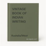 Rushdie/West - VINTAGE BOOK OF INDIAN WRITING
