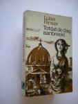 Rinser, Luise / Wolf, R., vert.uit het Duits - Totdat de dag aanbreekt Rinser, Luise / Wolf, R., vert.uit het Duits - Totdat de dag aanbreekt