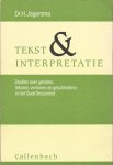 Jagersma, H. - Tekst & Interpretatie. Studies over getallen, reksten, verhalen en geschiedenis in het Oude Testament