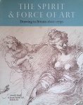 Yarker, Jonathan & Richard Stephens - The Spirit & Force of Art: Drawing in Britain 1600-1750