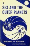Watters, Barbara H. - Sex and the outer planets Watters, Barbara H. - Sex and the outer planets