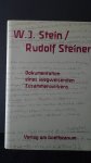 Stein, W.J. & Steiner, R., - Dokumentation eines wegweisenden Zusammenwirkens.