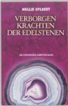Uyldert, Mellie - Verborgen krachten der edelstenen. De verborgen betekenis, de occulte krachten, de invloed van edelstenen op de mens, de samenhang van edelstenen, magie, astrologie, geneeskunde en religie