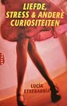 Lucía Etxebarria - LIEFDE STRESS & ANDERE CURIOSITEITEN