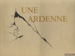 Dhotel, Andre (preface) & Edmée Schmittel - Une Ardenne Dhotel, Andre (preface) & Edmée Schmittel - Une Ardenne