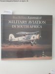 Belling, Ron: - A Portrait Of Military Aviation In South Africa :