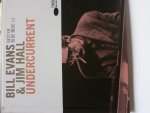 Redactie - Bill Evans en Jim Hall: Undercurent