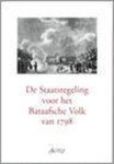  - De staatsregeling voor het Bataafsche volk van 1798 / Rechtshistorische reeks van het Gerard Noodt Instituut / 46