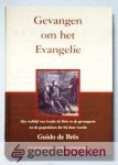 Bres, Guido de - Gevangen om het Evangelie --- Het verblijf van Guido de Brès in de gevangenis en de gesprekken die hij daar voerde