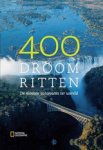  - 400 droomritten - de mooiste autoroutes ter wereld