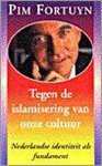 Fortuyn - Tegen de islamisering van onze cultuur