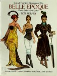 Tom Tierney 44352 - Great Fashion Designs of the Belle Epoque Paper Dolls in Full Color
