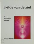 Sanaya Roman - Liefde van de ziel je hartcentra openen Sanaya Roman - Liefde van de ziel je hartcentra openen