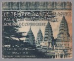 Braun et compagnie (Paris) - Le Temple d'Angkor-Vath, palais du Gouvernement général de l'Indo-Chine [à l'Exposition coloniale, Paris, 1931] : 15 vues en héliogravure.