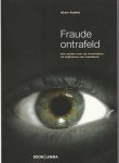 Kabki, Alan - Fraude ontrafeld, een studie naar de werkwijzen en drijfveren van fraudeurs