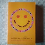 Shorter, Laurence - De optimist. Op zoek naar de positiefste denkers van de wereld