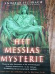 Andreas Escbach - Het Messias mysterie Andreas Escbach - Het Messias mysterie