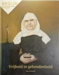 Roozen, Ine - Begijnhof Breda: Vrijheid in Gebondenheid Roozen, Ine - Begijnhof Breda: Vrijheid in Gebondenheid