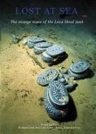 Goddio, Franck, Crick Monique, Lam, Peter - Lost at sea - The strange route of the Lena Shoal junk