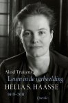 Aleid Truijens 67967 - Leven in de verbeelding - Hella S. Haasse  1918-2011
