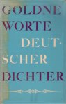 Ras, Dr. G. / Boldingh, Dra. M.M. - Goldne Worte Deutsche Dichter. Eine Auswahl deutscher Gedichte aus Vergangenheit und Gegenwart