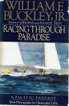 William F. Buckley, Jr. , Christopher Little [Photography] - Racing Through Paradise: a pacific passage