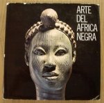 LEUZINGER, ELSY. - Arte del Africa Negra / The Art of Black Africa / L'Art de L'Afrique Noire / Kost Barkeiten / Afrikanischer Kunst.
