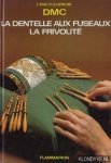 Elmayan, Aline - La dentelle aux fuseaux la frivolité