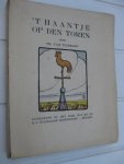 Tichelen, Th. van - - 't Haantje op den Toren.