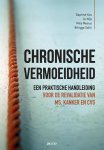 Daphne Kos, Jo Nijs, Mira Meeus, Bihiyga Salhi - Chronische vermoeidheid een praktische handleiding voor de revalidatie van kanker, MS, fibromyalgie en CVS