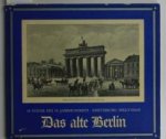 Haas, Willy - Das alte Berlin. 38 Stiche des 19. Jahrhunderts