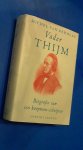 Plas, Michel van der - Vader Thijm - Biografie van een koopman-schrijver