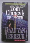 CLANCY, TOM, - Tom Clancy`s Op-Center: Daad van terreur.
