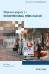 P.W. Tops - Wijkenaanpak en ondermijnende criminaliteit / Onderzoeksreeks Politieacademie