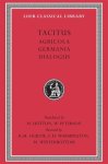 Tacitus - Agricola. Germania. Dialogue On Oratory
