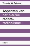 Theodor W. Adorno 246492 - Aspecten van het nieuwe rechts-radicalisme Een voordracht